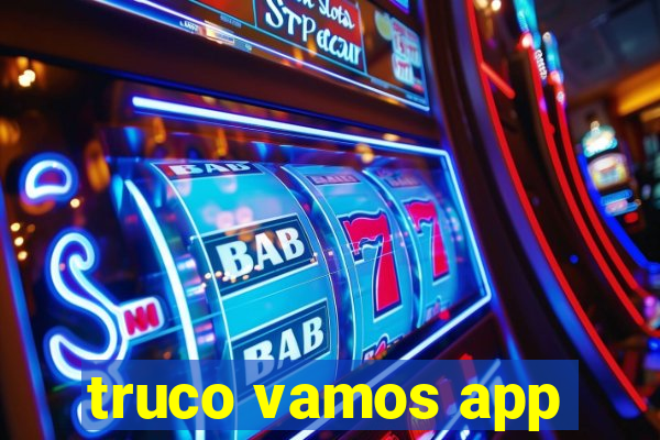 truco vamos app